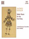 LULLY: Ballet Music for the Sun King@